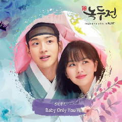 NCT U - Baby Only You (Sung By Doyoung, Mark) (OST The Tale Of Nokdu Part.1) Mp3