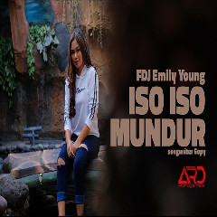 FDJ Emily Young - Iso Iso Mundur (Reggae Version) Mp3