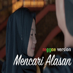 Jovita Aurel - Mencari Alasan (Reggae Version) Mp3