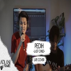 Adlani Rambe - Pedih - Last Child (Cover) Mp3