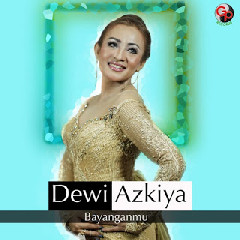 Dewi Azkiya - Bayanganmu Mp3