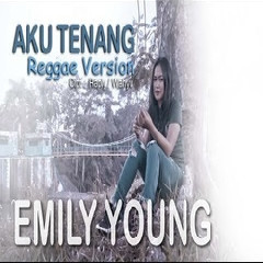 FDJ Emily Young - Aku Tenang Mp3