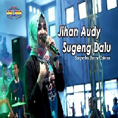 Jihan Audy - Sugeng Dalu (Koplo New Pallapa) Mp3