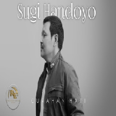 Sugi Handoyo - Curahan Hati Mp3