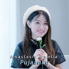 Anastasia Amelia - Pujaanku Mp3