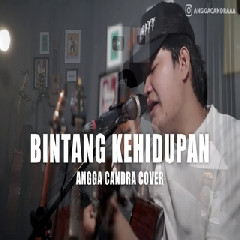 Angga Candra - Bintang Kehidupan (Cover) Mp3