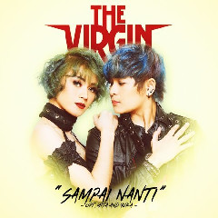 The Virgin - Sampai Nanti Mp3
