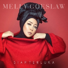 Melly Goeslaw - Siap Terluka Mp3