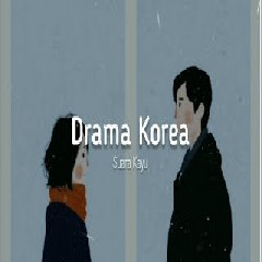 Suara Kayu - Drama Korea Mp3