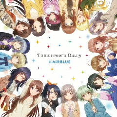 AiRBLUE - Tomorrow’s Diary (Opening 2 OST Cue!)