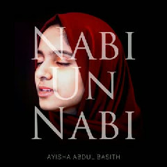 Ayisha Abdul Basith - Nabi Un Nabi
