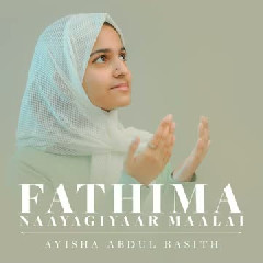 Ayisha Abdul Basith - Fathima Naayagiyaar Maalai