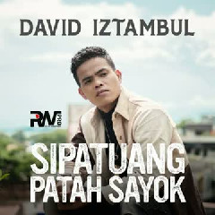 David Iztambul - Sipatuang Patah Sayok Mp3