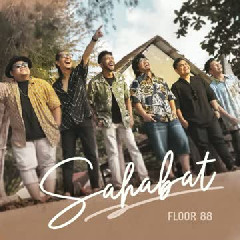 Floor 88 - Sahabat