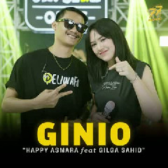 Happy Asmara feat Gilga Sahid - Ginio