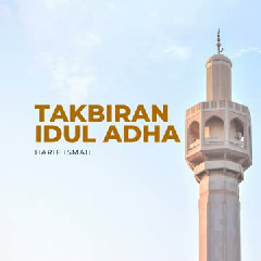 Harif Ismail - Takbiran Idul Adha
