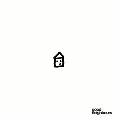 Good Neighbours - Home Mp3