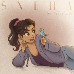 Sneha - So This Is Love