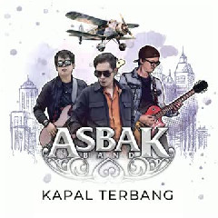 Asbak Band - Kapal Terbang Mp3