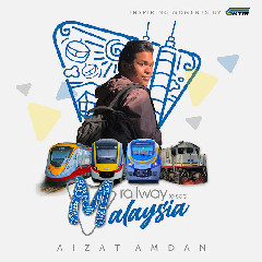 Aizat Amdan - Railway To See Malaysia